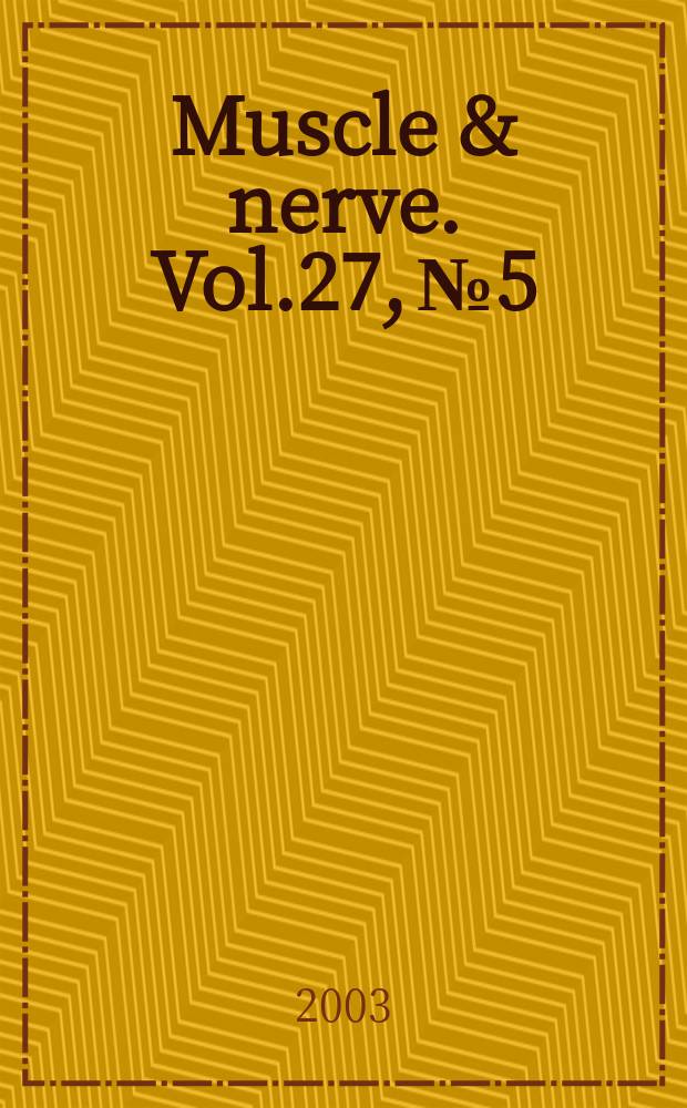 Muscle & nerve. Vol.27, №5
