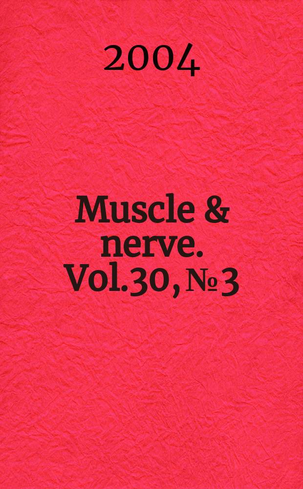 Muscle & nerve. Vol.30, №3