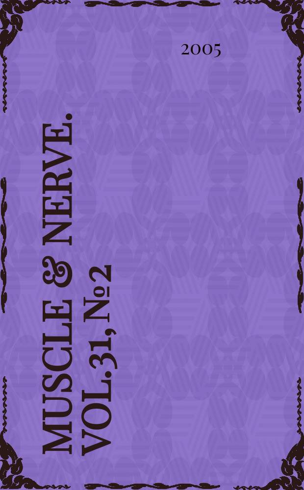 Muscle & nerve. Vol.31, №2