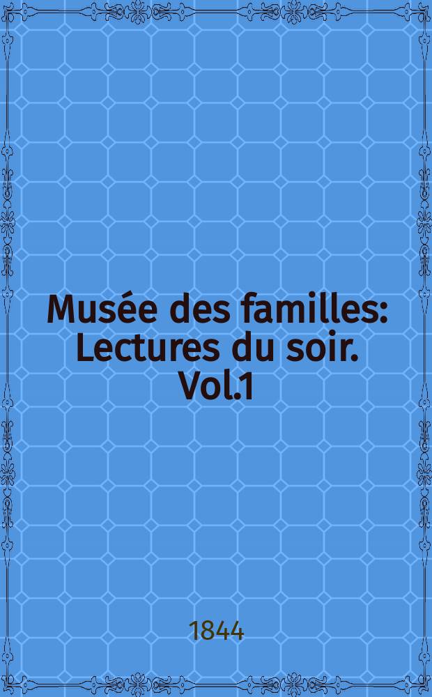 Musée des familles : Lectures du soir. Vol.1(11), №16