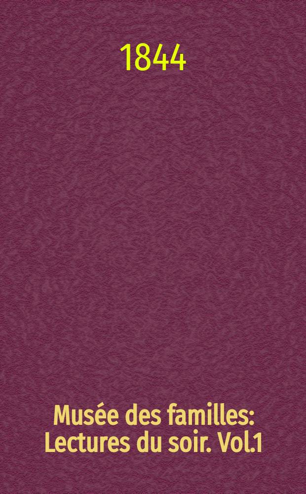 Musée des familles : Lectures du soir. Vol.1(11), №27