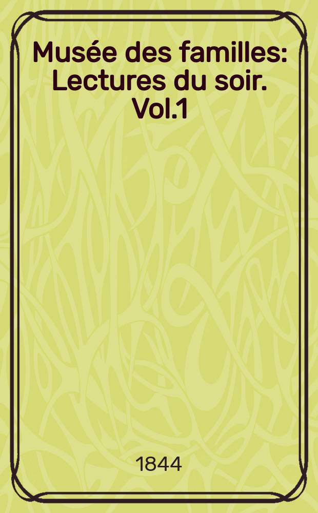 Musée des familles : Lectures du soir. Vol.1(11), №28