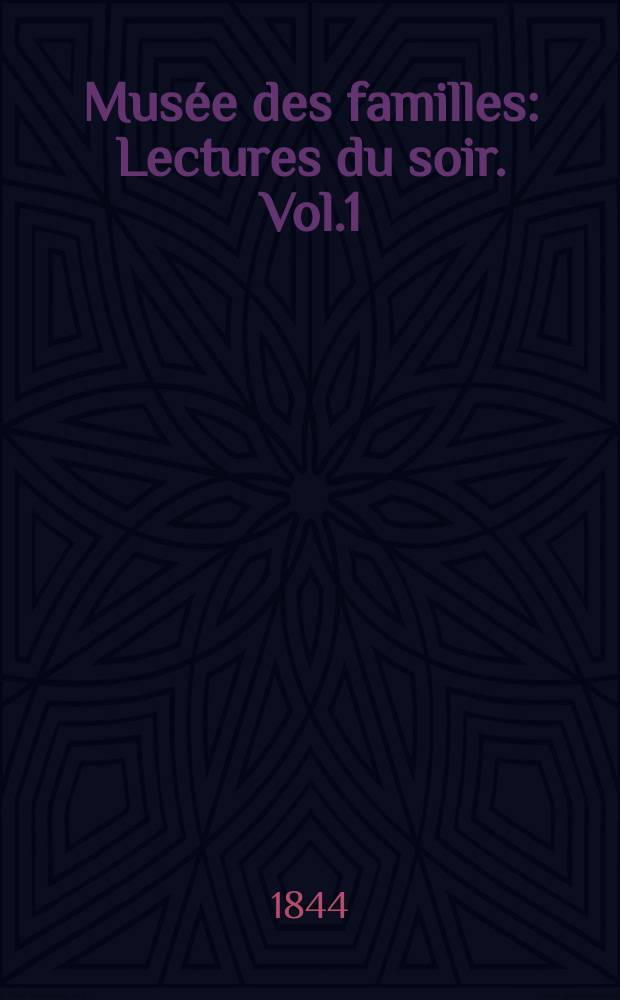 Musée des familles : Lectures du soir. Vol.1(11), №43