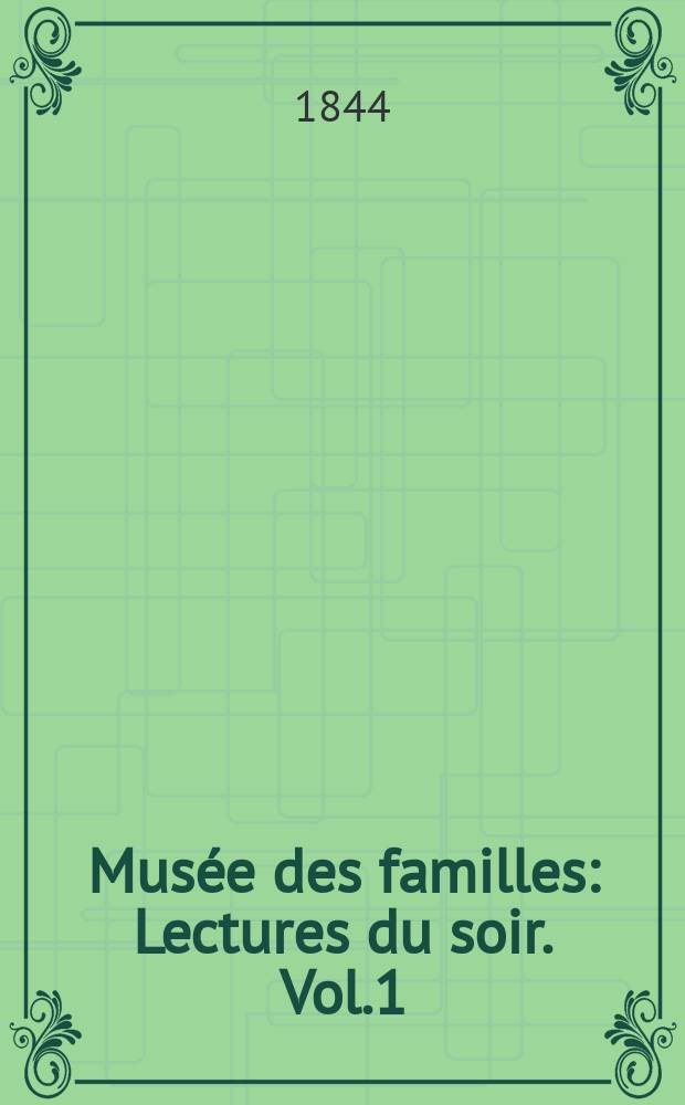 Musée des familles : Lectures du soir. Vol.1(11), №48