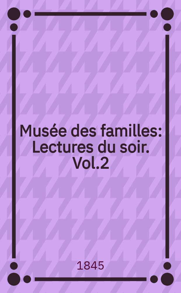 Musée des familles : Lectures du soir. Vol.2(12), №20