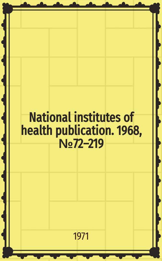 National institutes of health publication. 1968, №72–219 : Arteriosclerosis