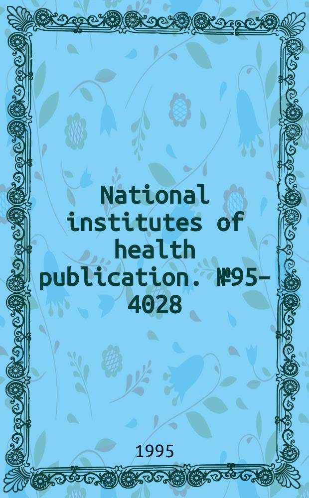 National institutes of health publication. №95–4028 : Community - based interventions for smokers