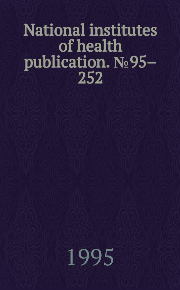National institutes of health publication. №95–252 : Index medicus