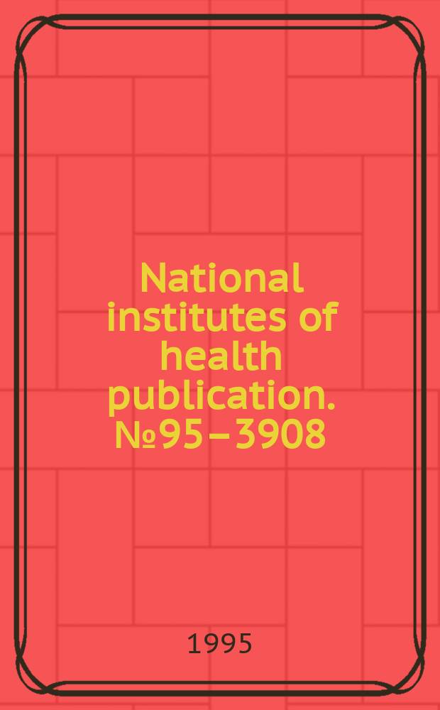 National institutes of health publication. №95–3908 : Adolescent drug abuse