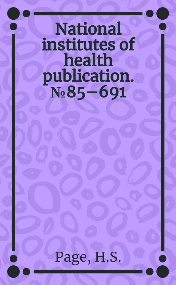National institutes of health publication. №85–691 : Cancer rates and risks