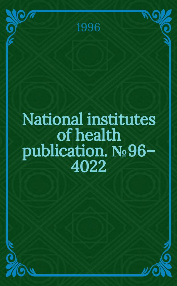 National institutes of health publication. №96–4022 : Molecular approaches to drug abuse research
