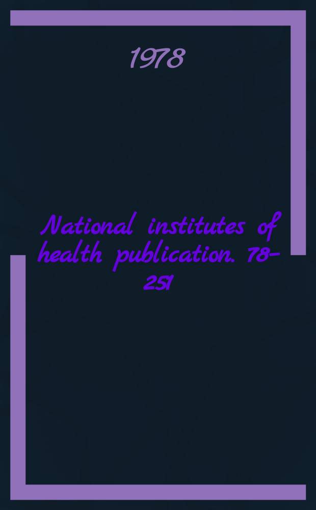 National institutes of health publication. 78–251 : Abridged Index medicus