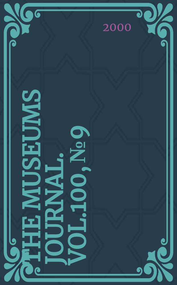 The Museums journal. Vol.100, №9