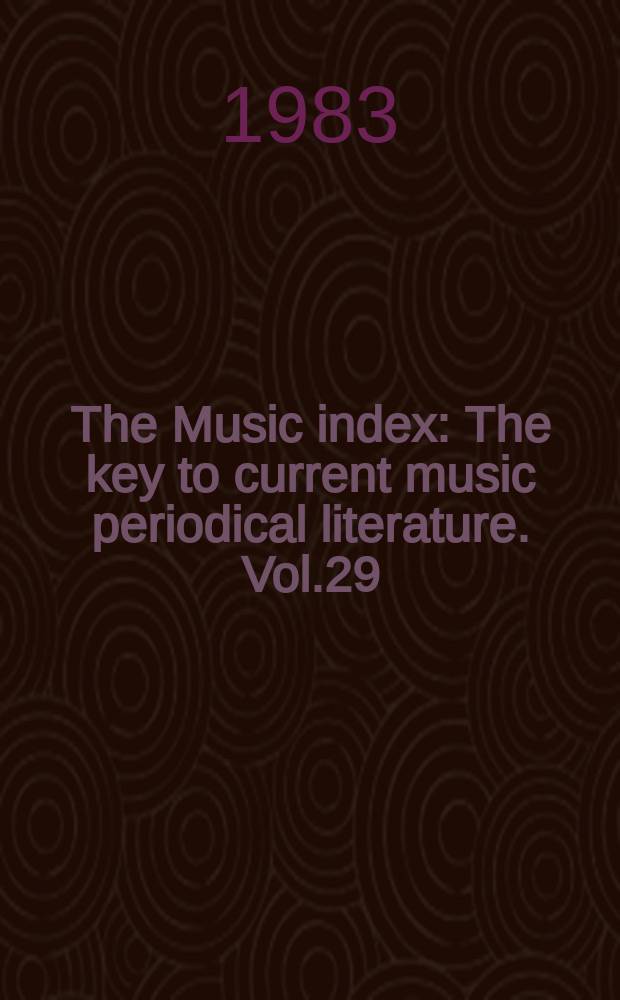 The Music index : The key to current music periodical literature. Vol.29 : 1977