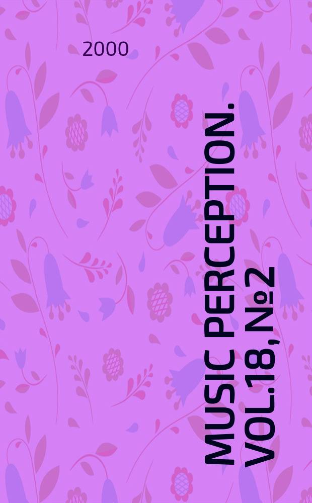Music perception. Vol.18, №2