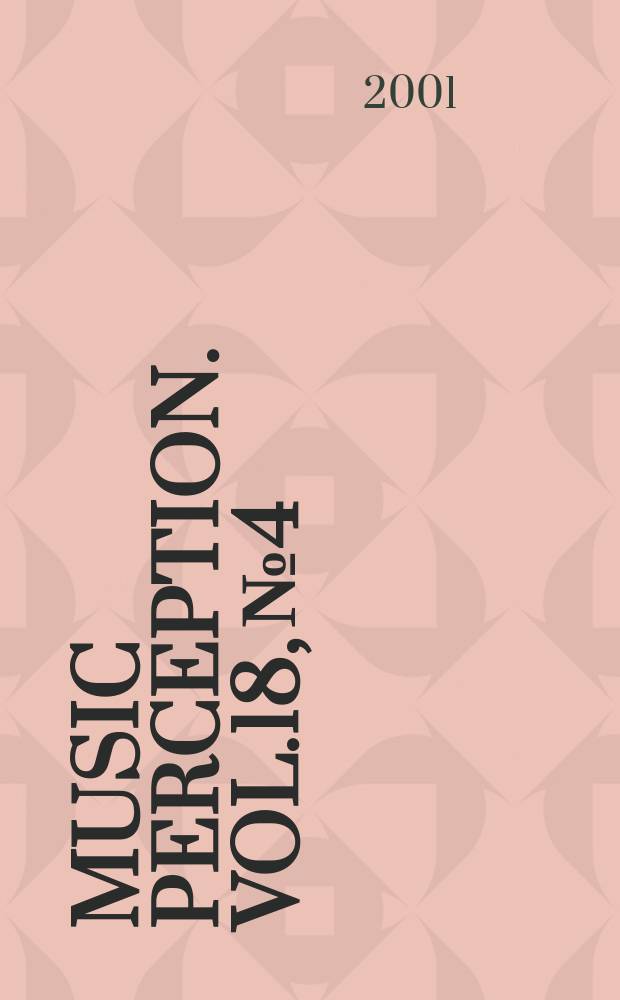 Music perception. Vol.18, №4