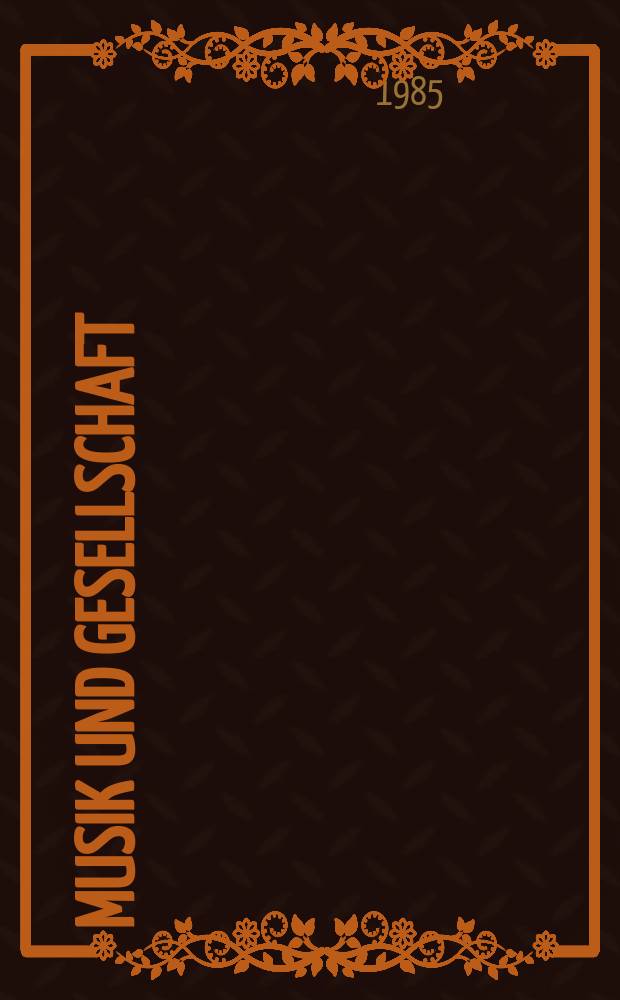 Musik und Gesellschaft : Schriftenreihe. H.19 : John H. Mueller