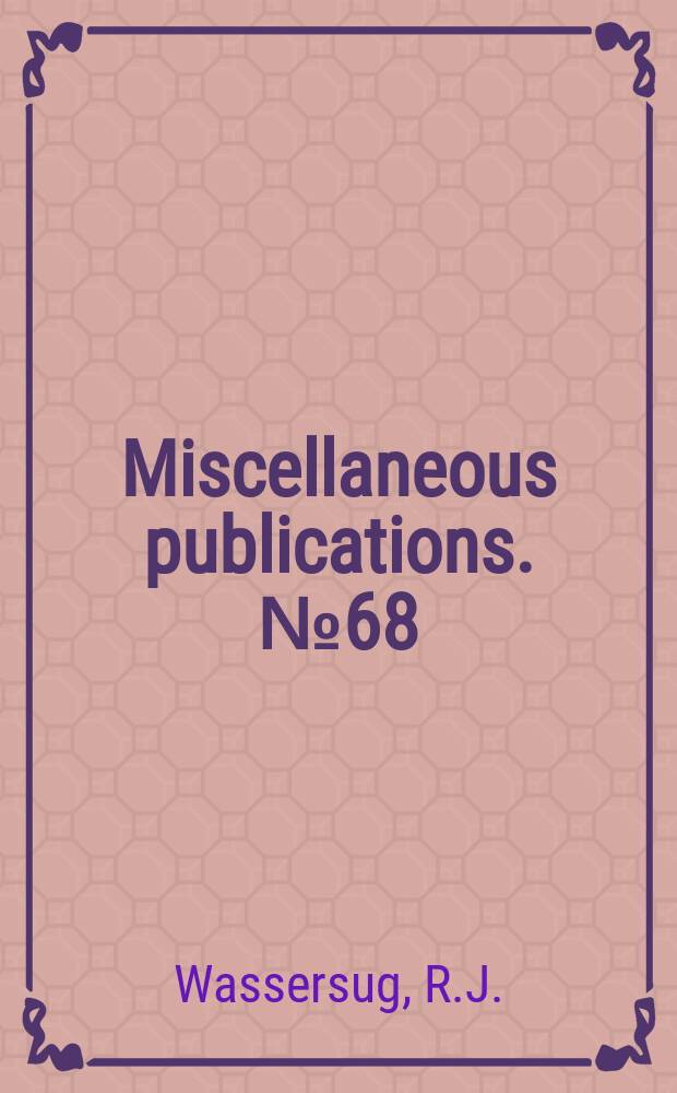 Miscellaneous publications. №68 : Internal oral features ...