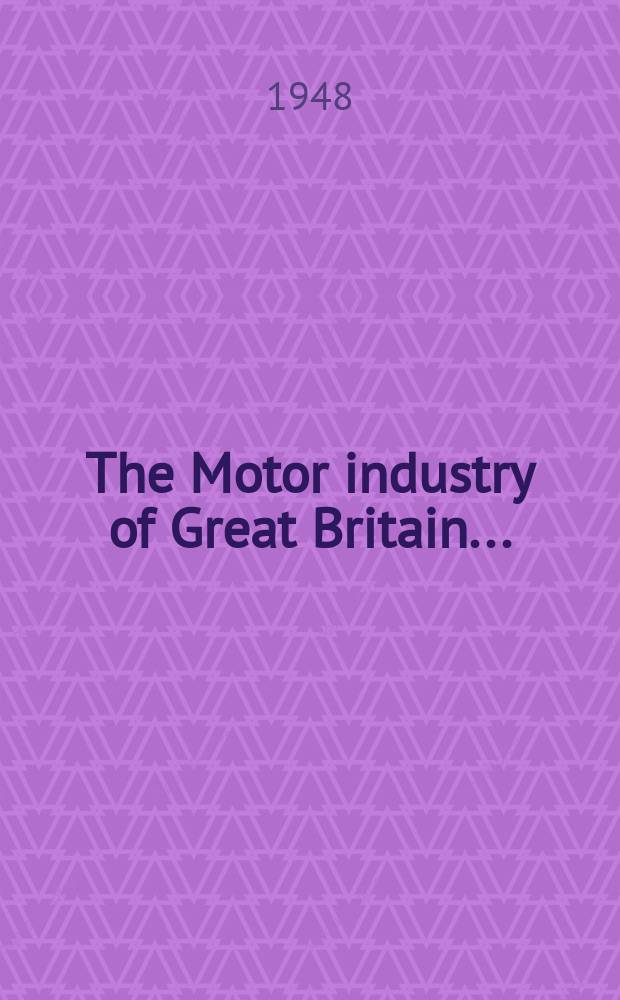 The Motor industry of Great Britain ...