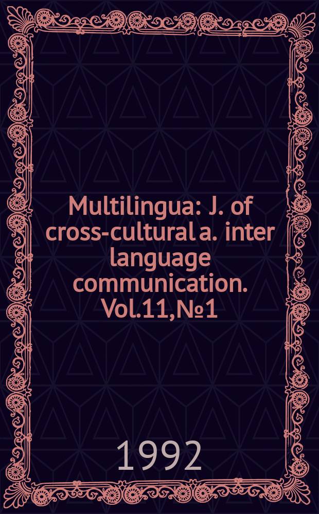 Multilingua : J. of cross-cultural a. inter language communication. Vol.11, №1 : The dynamics of languages in contact