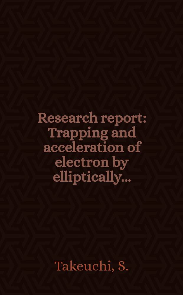 Research report : Trapping and acceleration of electron by elliptically ...