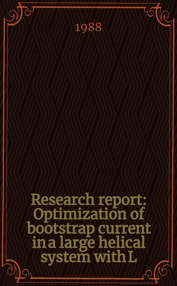 Research report : Optimization of bootstrap current in a large helical system with L=2