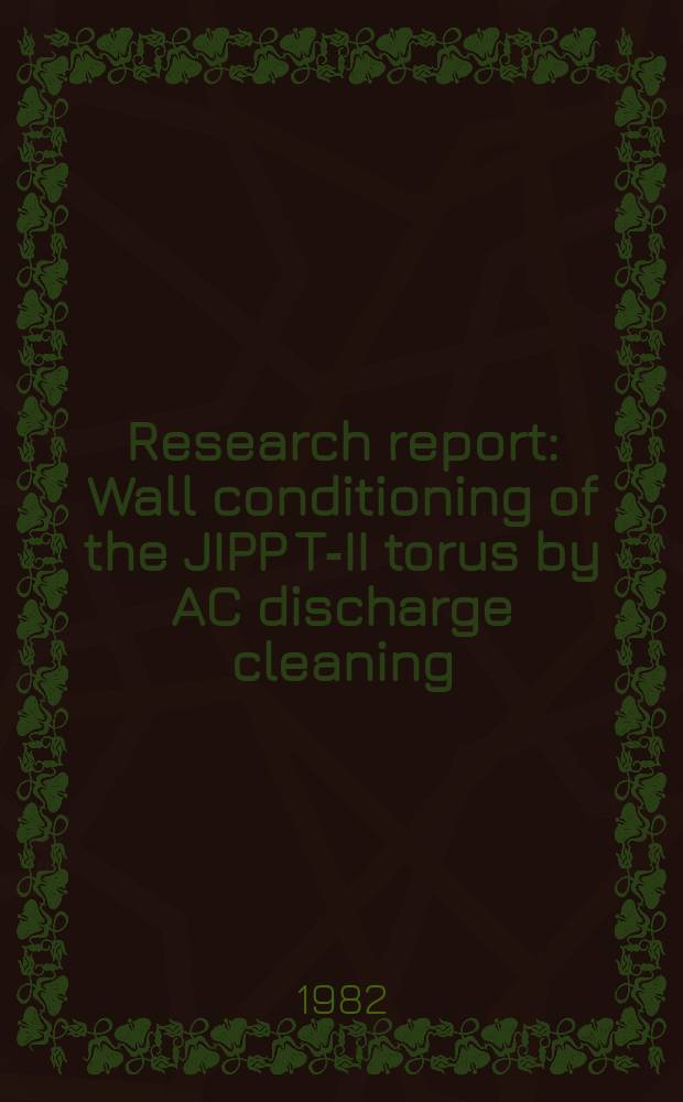 Research report : Wall conditioning of the JIPP T-II torus by AC discharge cleaning