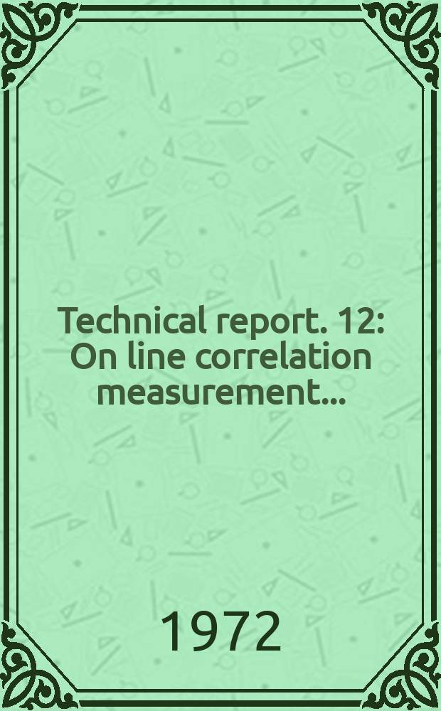 Technical report. 12 : On line correlation measurement ...