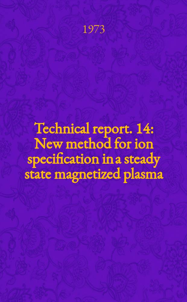 Technical report. 14 : New method for ion specification in a steady state magnetized plasma