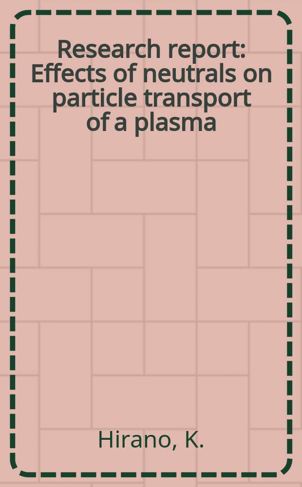 Research report : Effects of neutrals on particle transport of a plasma
