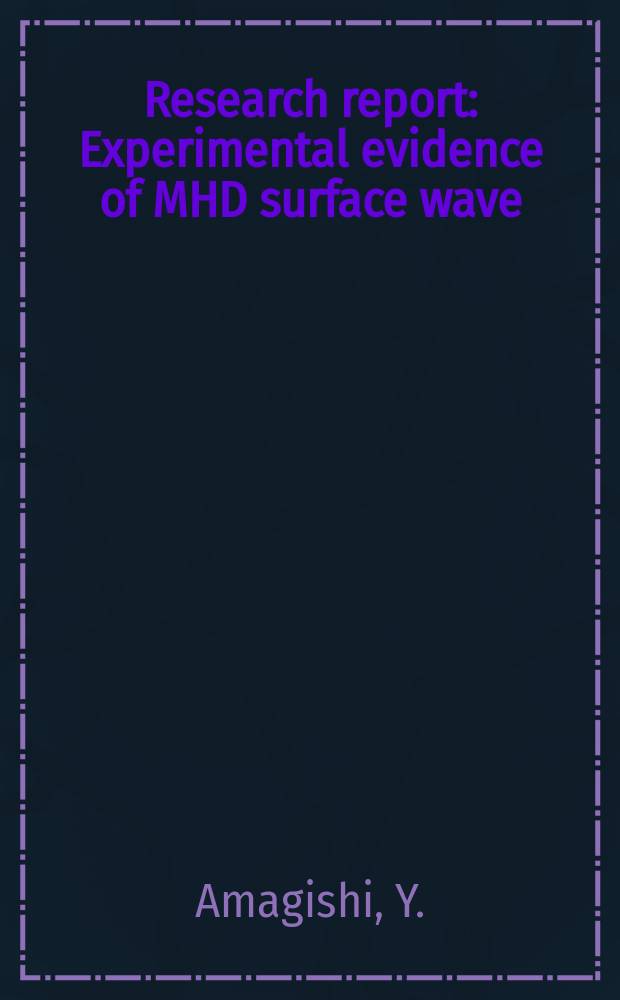 Research report : Experimental evidence of MHD surface wave