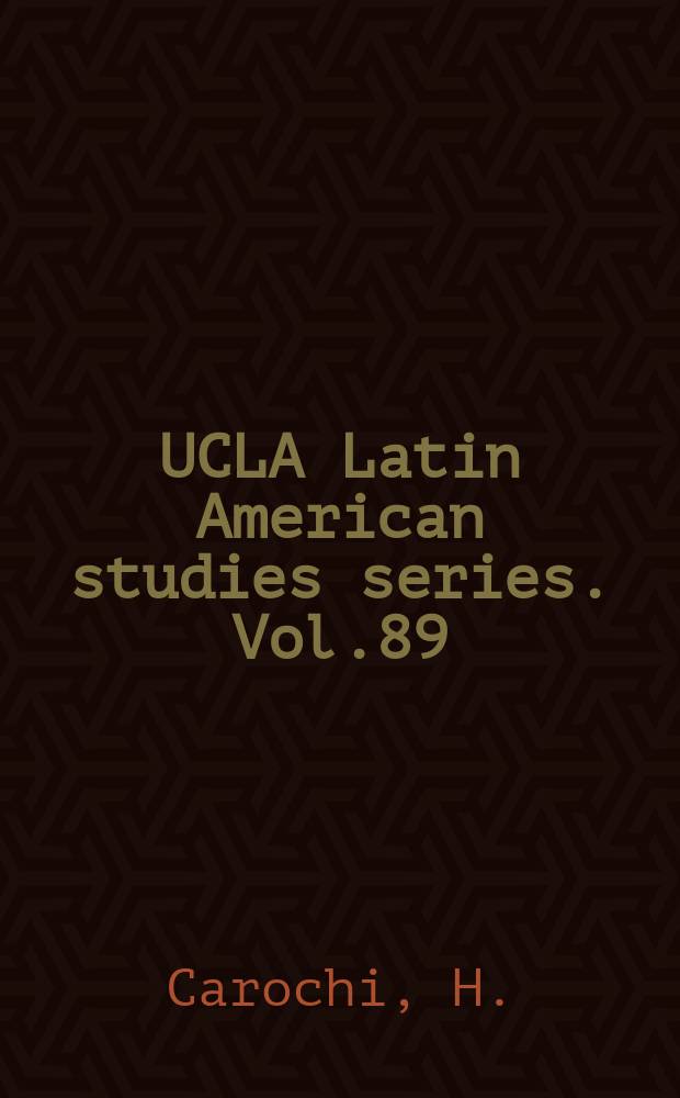 UCLA Latin American studies series. Vol.89 : The Mexican language ...