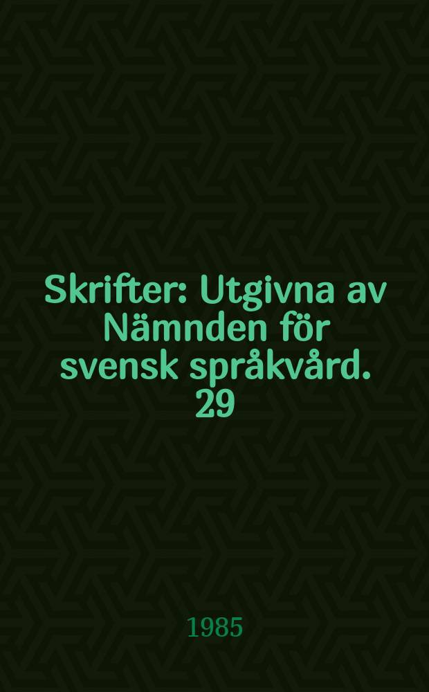 Skrifter : Utgivna av Nämnden för svensk språkvård. 29 : Svenska förnämn