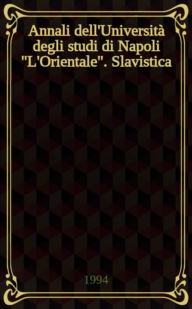Annali dell'Università degli studi di Napoli "L'Orientale". Slavistica