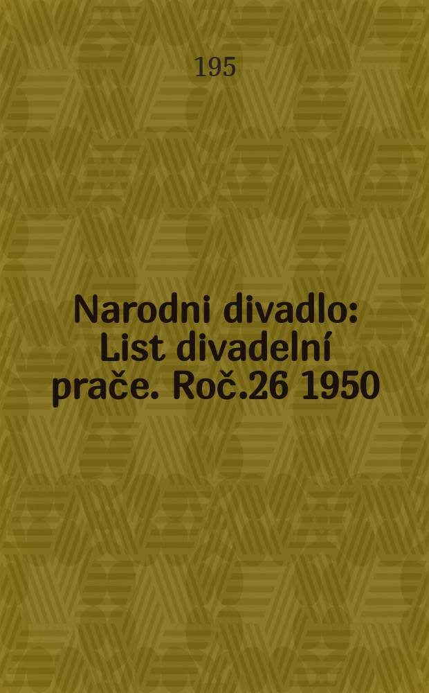 Narodni divadlo : List divadelní prače. Roč.26 1950/1951, Č.21/22 : Petr Iljič Čajkovskij. Labuti jezero