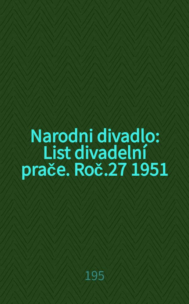 Narodni divadlo : List divadelní prače. Roč.27 1951/1952, Č.6 : Anna proletářka