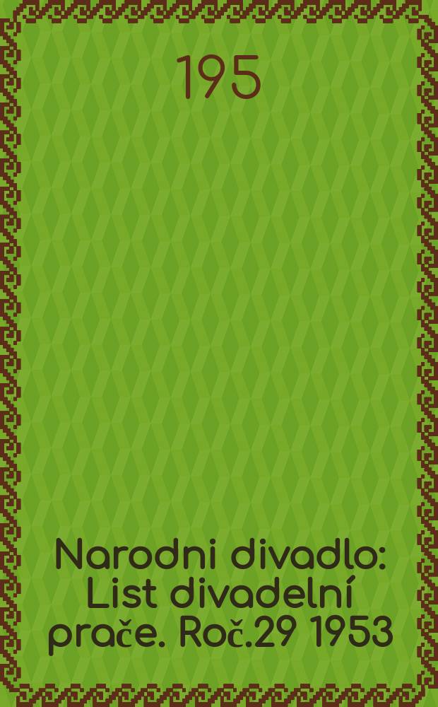 Narodni divadlo : List divadelní prače. Roč.29 1953/1954, Č.13 : (W. A. Mozart. Figarova svatba)