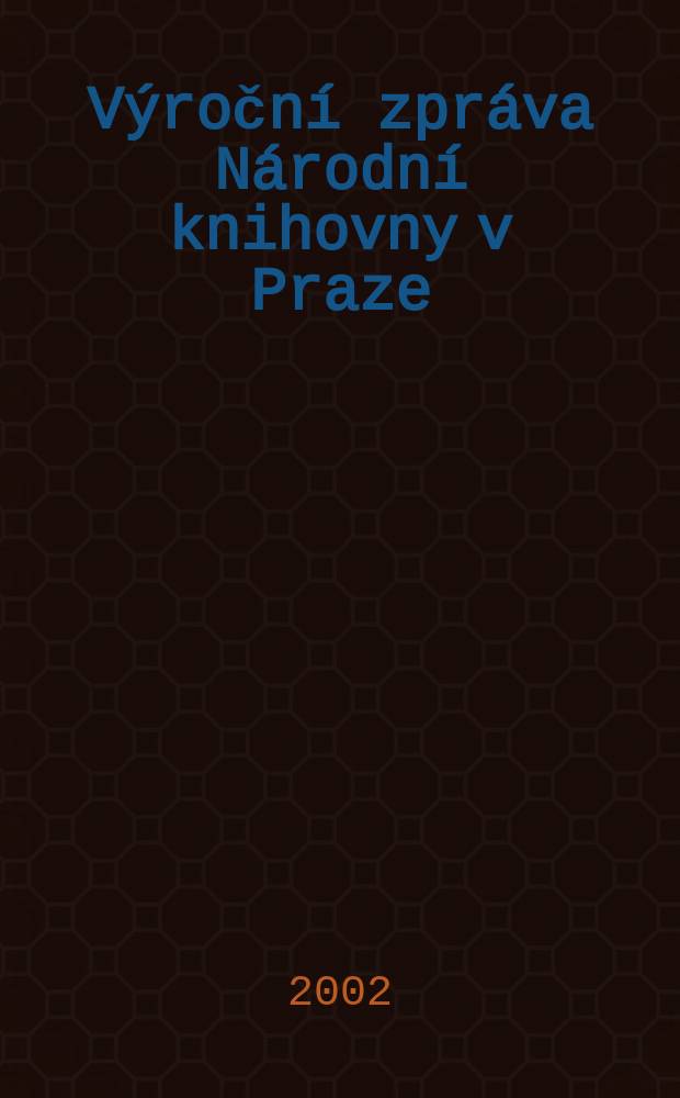 Výroční zpráva Národní knihovny v Praze