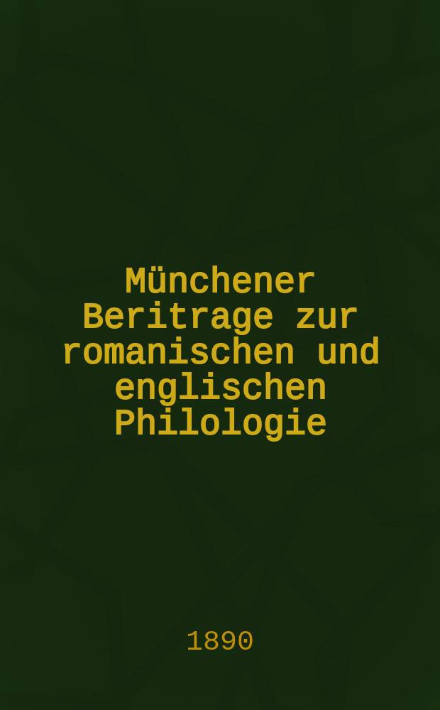 Münchener Beritrage zur romanischen und englischen Philologie