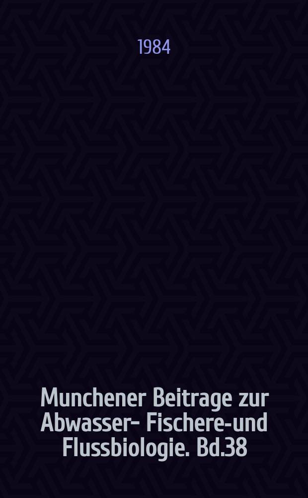 Munchener Beitrage zur Abwasser -, Fischerei- und Flussbiologie. Bd.38 : Neuere Verfahrenstechnologien in der Abwasserreinigung, Abwasser - und Gewässer hygiene