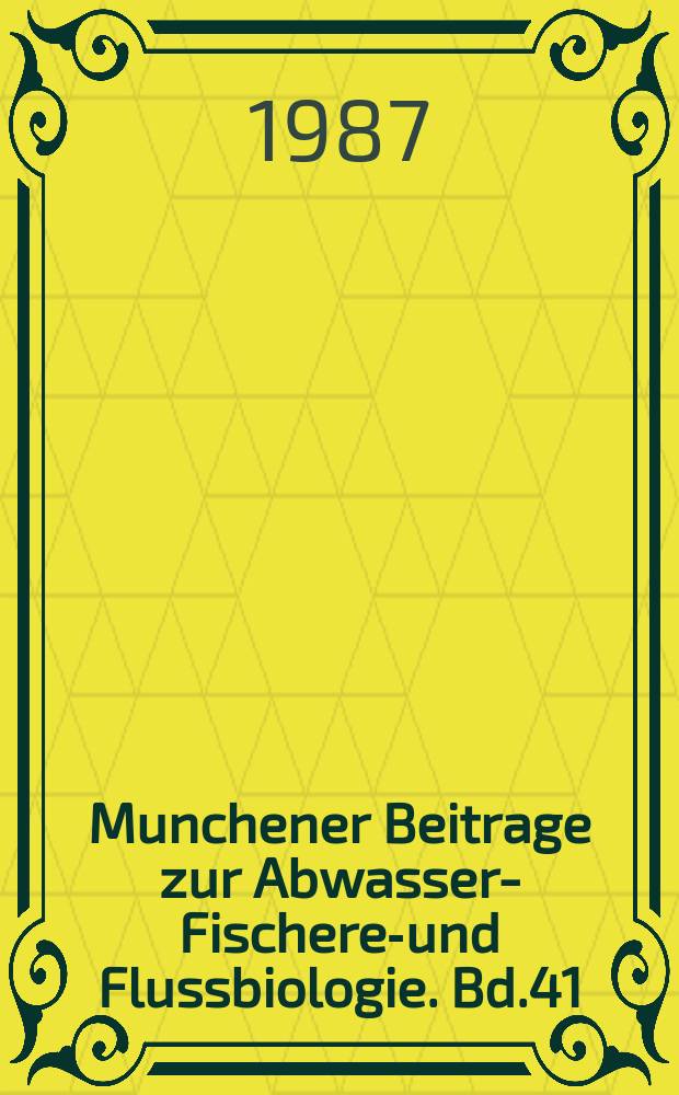 Munchener Beitrage zur Abwasser -, Fischerei- und Flussbiologie. Bd.41 : Stand der Technik bei der Elimination umweltrelevanter Abwasserinhaltsstoffe