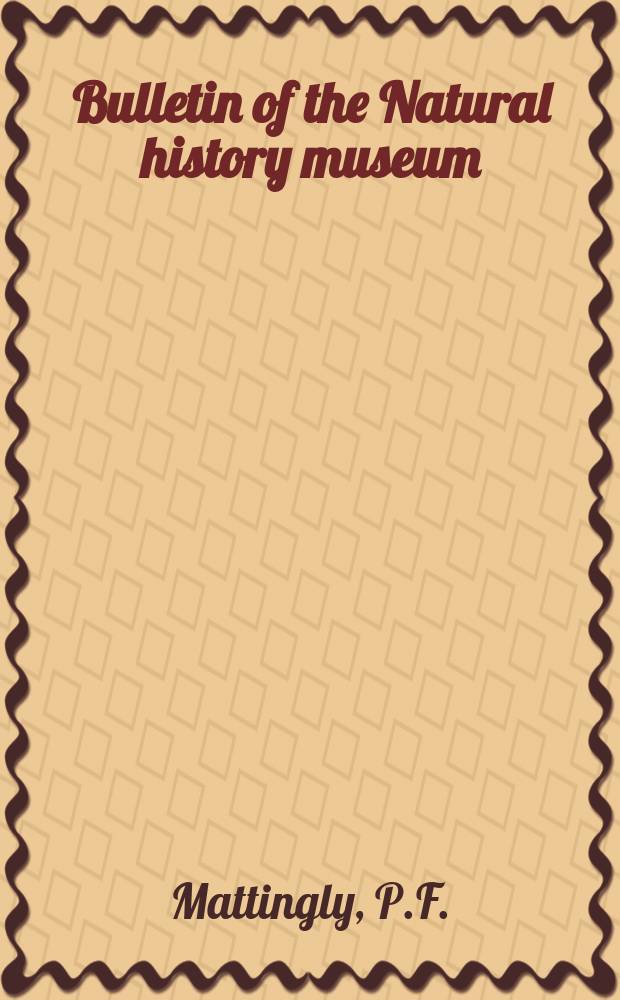 Bulletin of the Natural history museum : Formerly Bulletin of the British museum (Natural history). Vol.4 №3 : The mosquitoes of Arabia