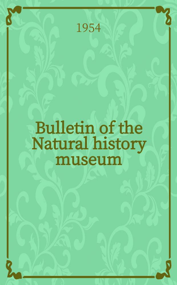 Bulletin of the Natural history museum : Formerly Bulletin of the British museum (Natural history). Vol.3 №13 : Revisional notes on the genus Epitola Westwood (Lepidoptera: Lycaenidae)