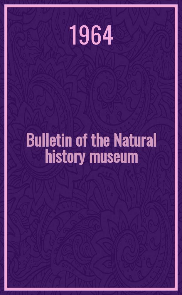 Bulletin of the Natural history museum : Formerly Bulletin of the British museum (Natural history). Vol.15 №9 : A revision of the genus Tylopsis Fieber (Orthoptera: Tettigoniidae)