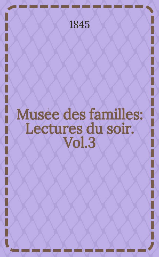 Mus&eacute;e des familles : Lectures du soir. Vol.3(13), №8