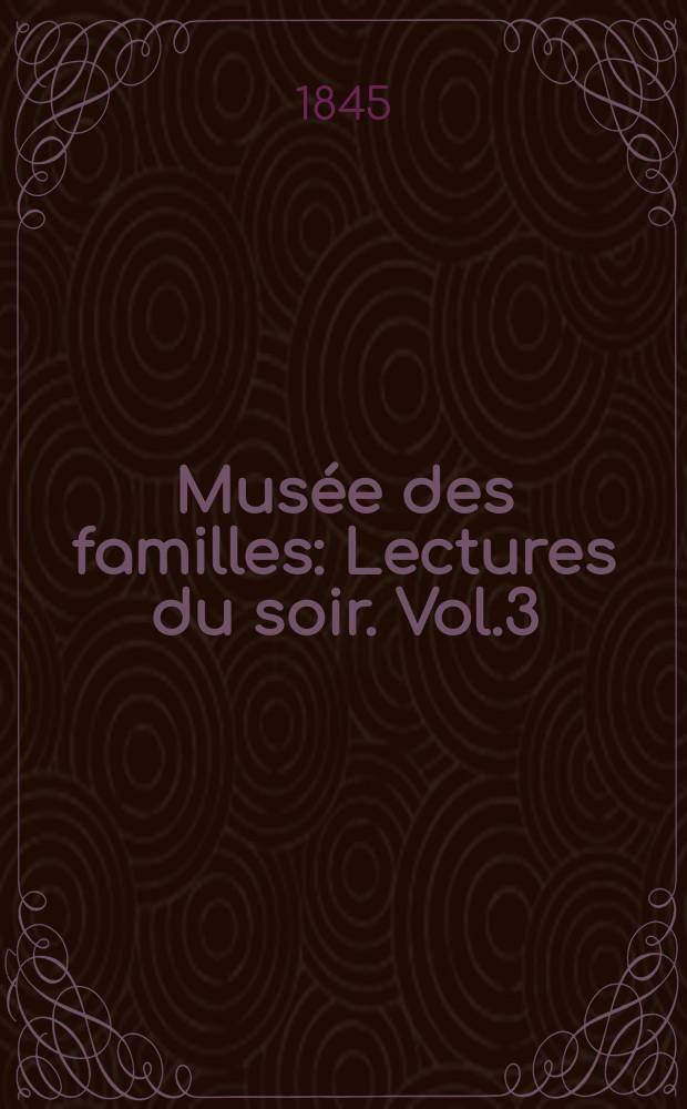 Musée des familles : Lectures du soir. Vol.3(13), №9