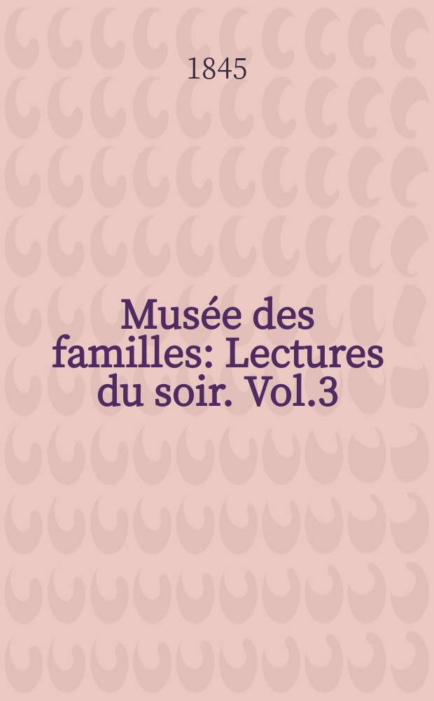Musée des familles : Lectures du soir. Vol.3(13), №11
