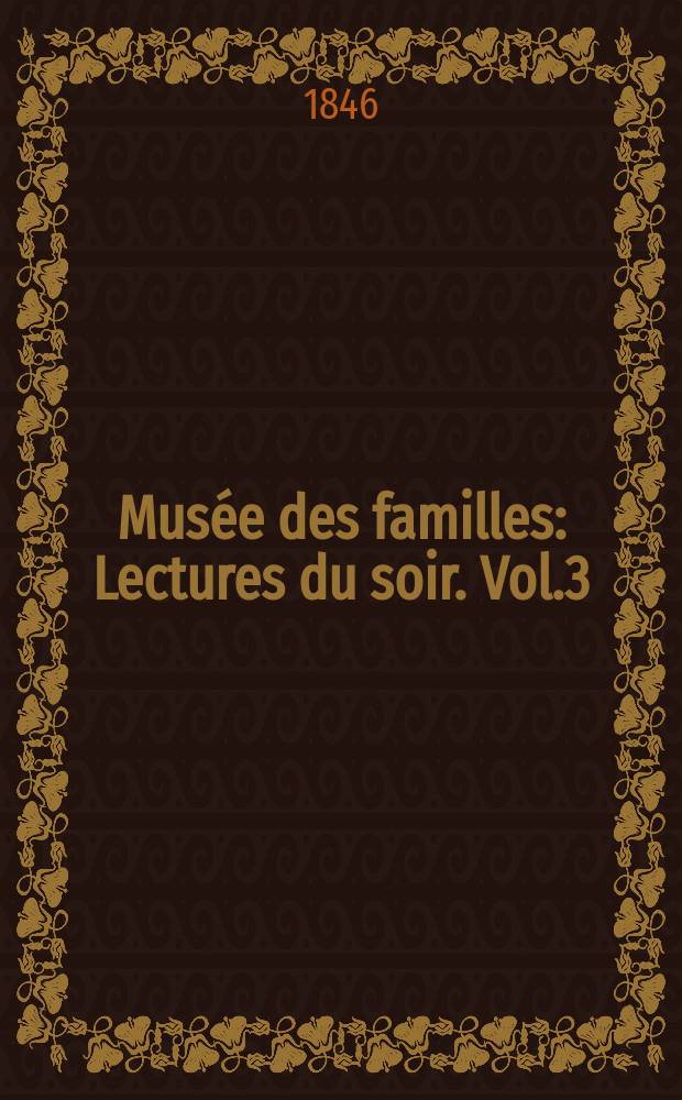 Musée des familles : Lectures du soir. Vol.3(13), №15