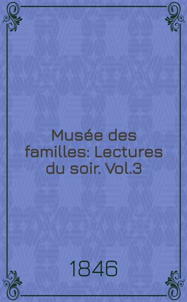 Mus&eacute;e des familles : Lectures du soir. Vol.3(13), №17