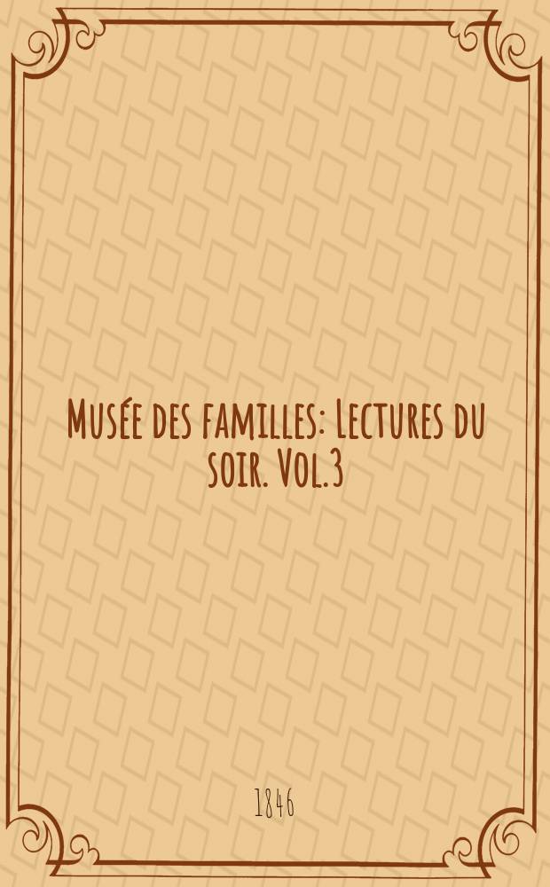 Musée des familles : Lectures du soir. Vol.3(13), №23